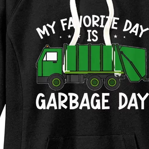 My Favorite Day Is Garbage Day Women's Fleece Hoodie