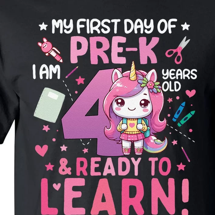 My First Day Of Prek IM 4 Years Old And Ready To Learn Gift Tall T-Shirt