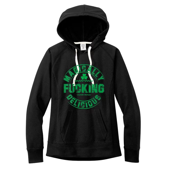 Magically Fucking Delicious St Patricks Day Womens Naughty Women's Fleece Hoodie