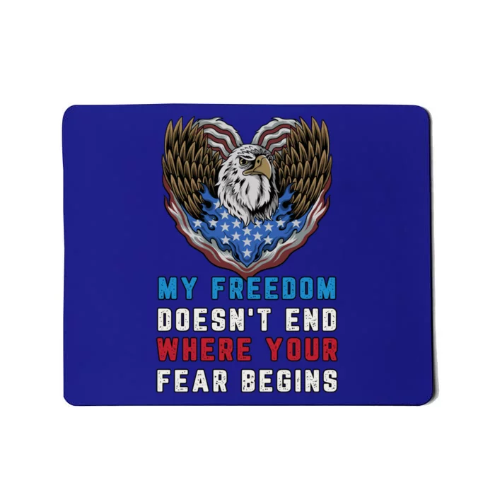 My Freedom Doesn't End Where Your Fear Begins Distressed Gift Mousepad