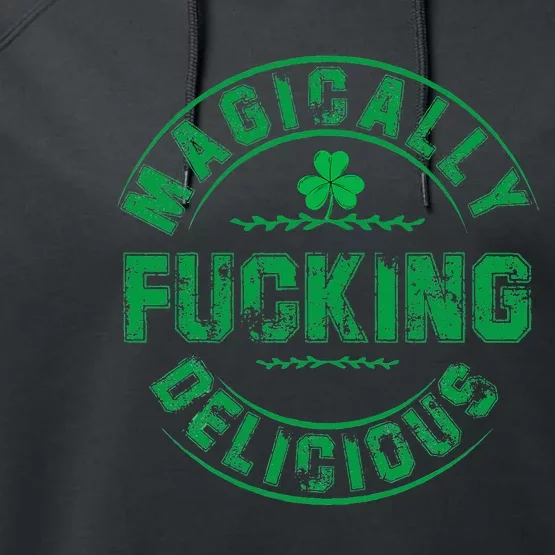 Magically Fucking Delicious St Patricks Day Wo Naughty Performance Fleece Hoodie