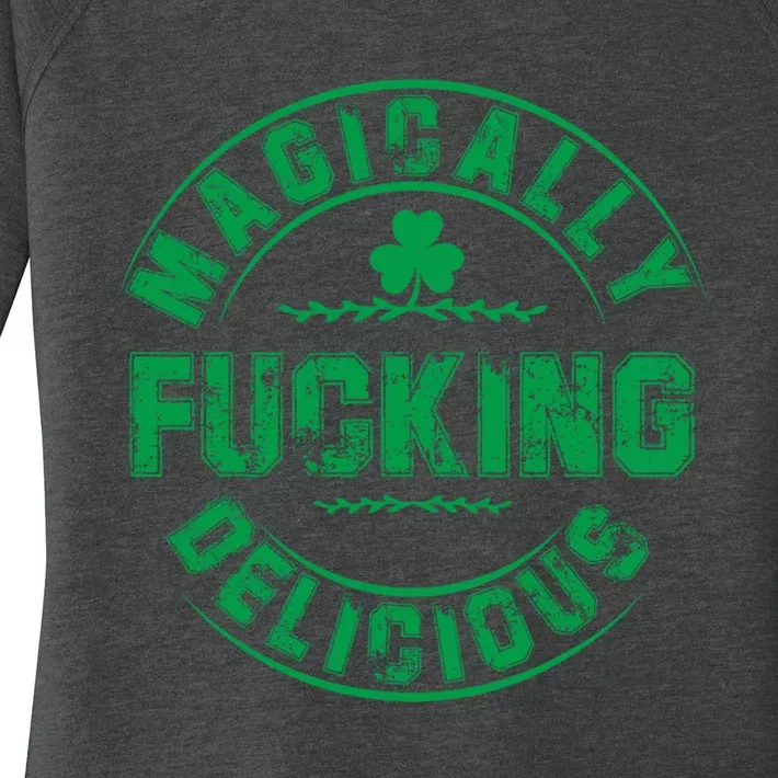 Magically Fucking Delicious Funny St Patricks Day Women's Perfect Tri Tunic Long Sleeve Shirt