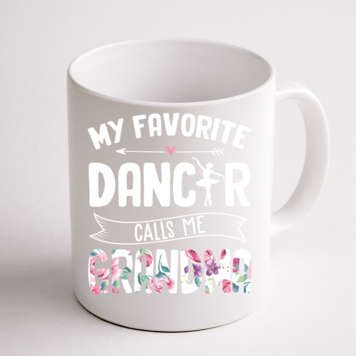 My Favorite Dancer Calls Me Grandma Ballet Mother's Day Gift Front & Back Coffee Mug