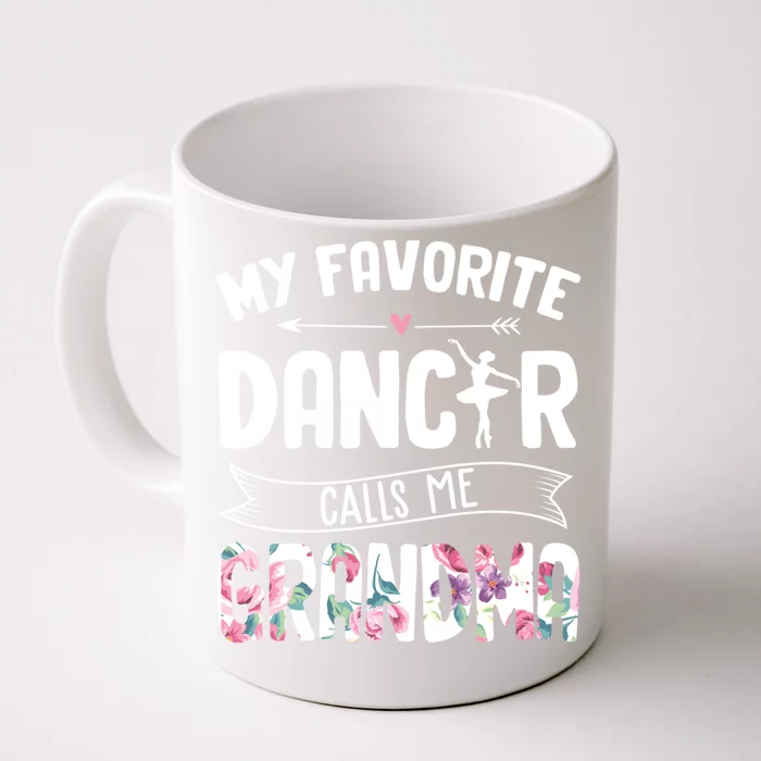 My Favorite Dancer Calls Me Grandma Ballet Mother's Day Gift Front & Back Coffee Mug