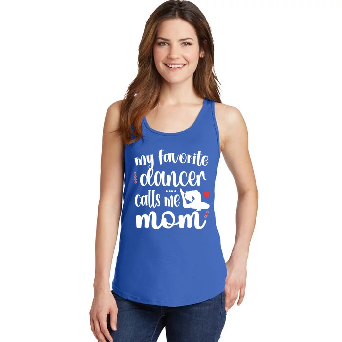 My Favorite Dancer Calls Me Mom Dance Mama Of A Dancer Gift Ladies Essential Tank