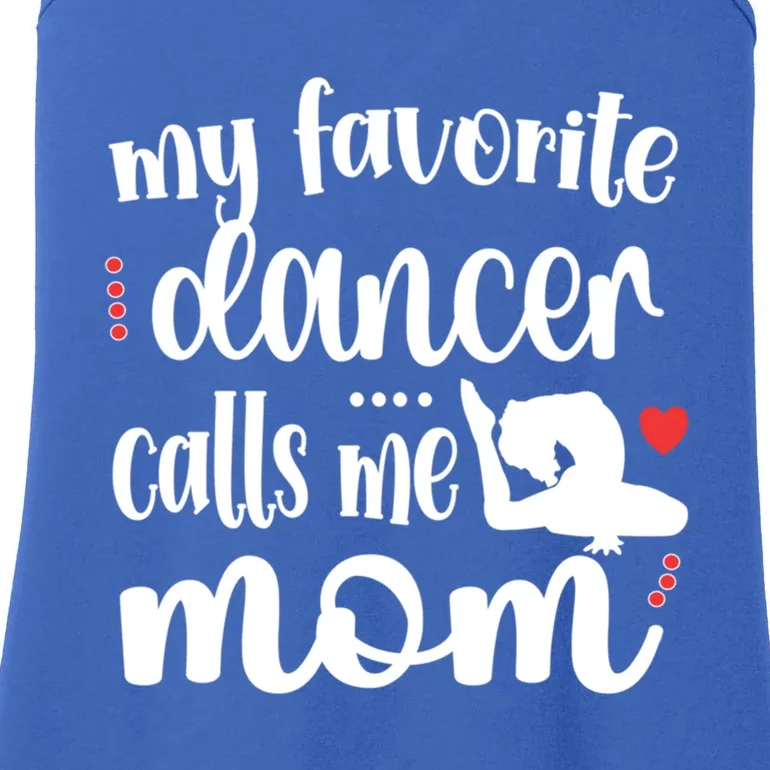 My Favorite Dancer Calls Me Mom Dance Mama Of A Dancer Gift Ladies Essential Tank