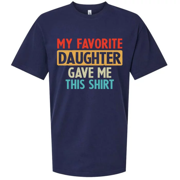 My Favorite Daughter Gave Me This Funny Grandpa Sueded Cloud Jersey T-Shirt