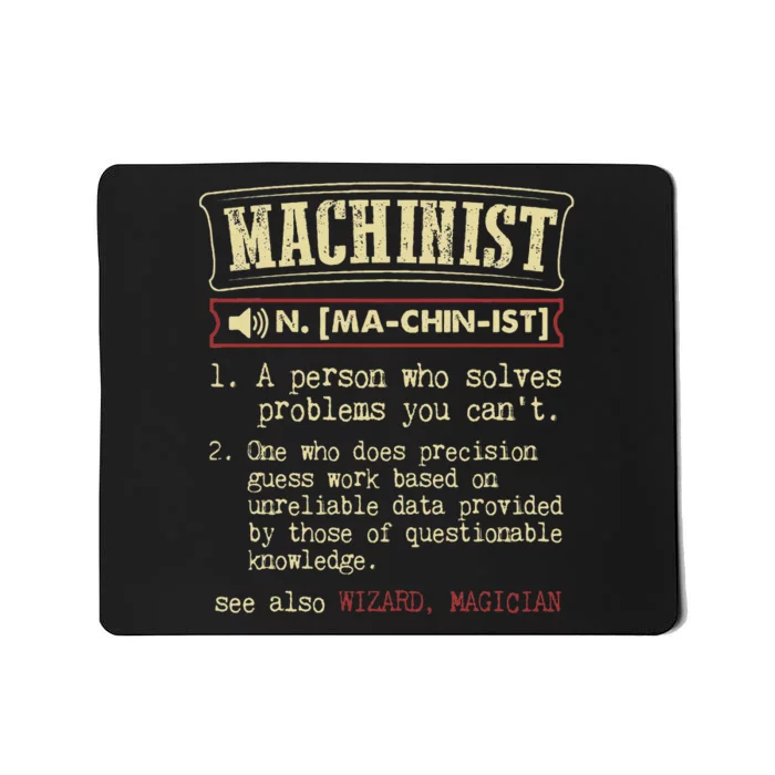 Machinist Funny Dictionary Definition Mousepad