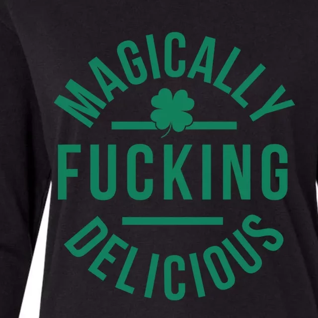 Magically Fucking Delicious Funny Shamrock St Patrick's Day Cute Gift Womens Cotton Relaxed Long Sleeve T-Shirt