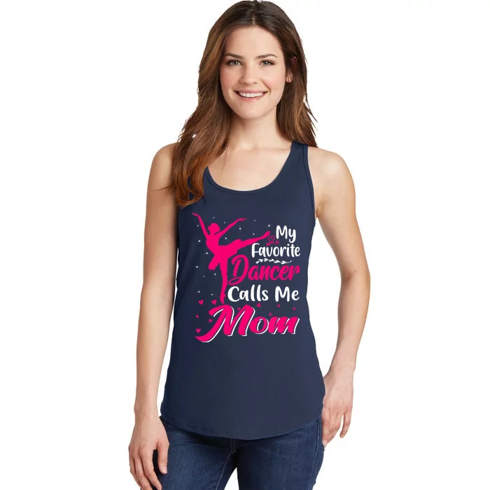 My Favorite Dancer Calls Me Mom Funny Mother's Day Ladies Essential Tank