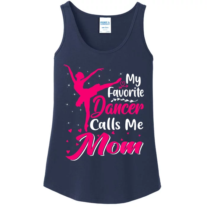 My Favorite Dancer Calls Me Mom Funny Mother's Day Ladies Essential Tank