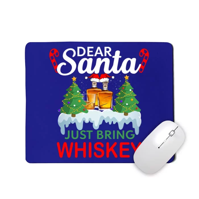 Matching Family Dear Santa Just Bring Whiskey Christmas Great Gift Mousepad