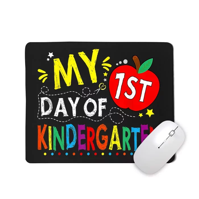 My First Day Of Kindergarten 1st Day Of Kindergarten Mousepad