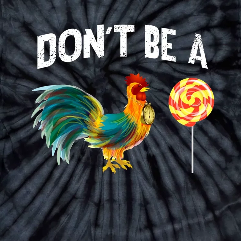 Men's Father's Day Gift Dont Be A Sucker Cock Gift Tie-Dye T-Shirt