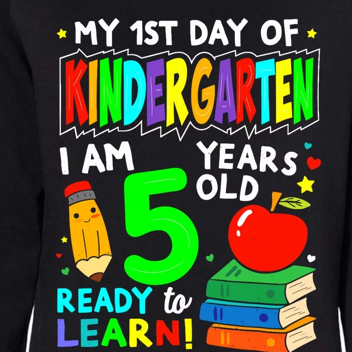 My First Day Of Kindergarten 1st Day Of School Boy Girl Womens California Wash Sweatshirt