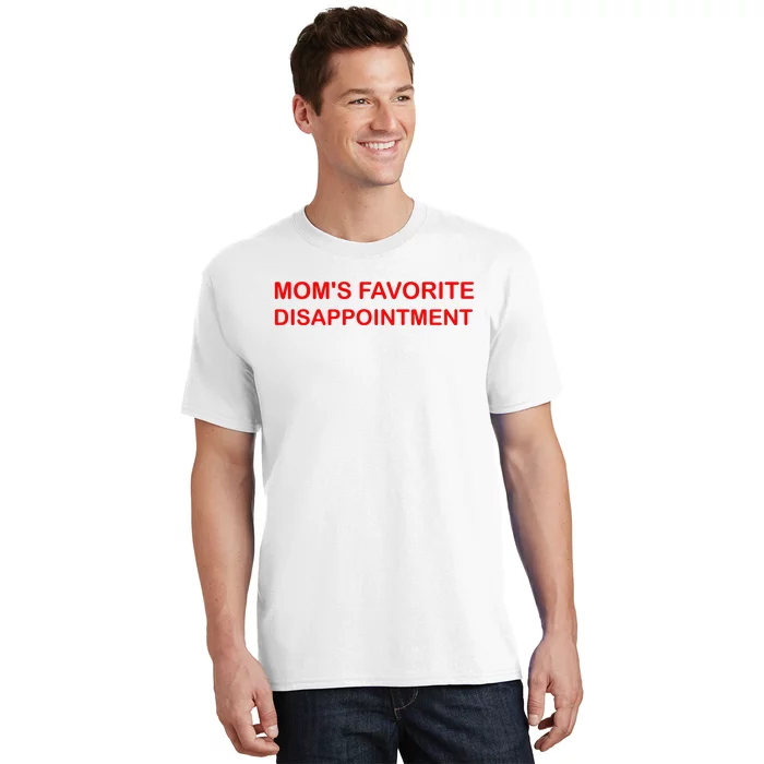 Mom's Favorite Disappointment T-Shirt