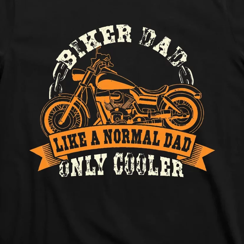 Motorcycle FatherS Day Gift For Fathers Biker Dad T-Shirt