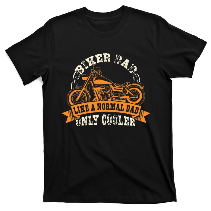 Motorcycle FatherS Day Gift For Fathers Biker Dad T-Shirt