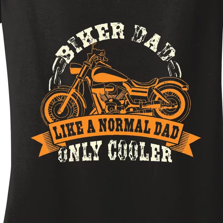 Motorcycle FatherS Day Gift For Fathers Biker Dad Women's V-Neck T-Shirt