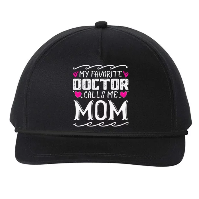 My Favorite Doctor Calls Me Mom Funny Medical Mothers Day Snapback Five-Panel Rope Hat