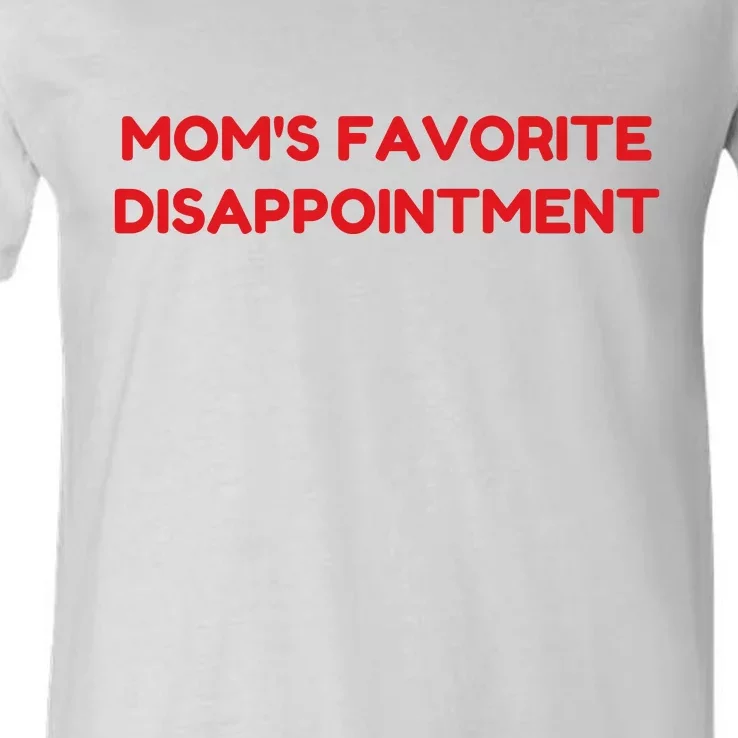 Mom's Favorite Disappointment V-Neck T-Shirt