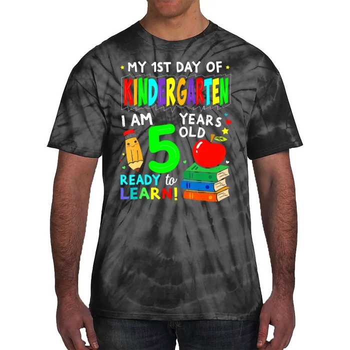 My First Day Of Kindergarten 1st Day Of School Tie-Dye T-Shirt