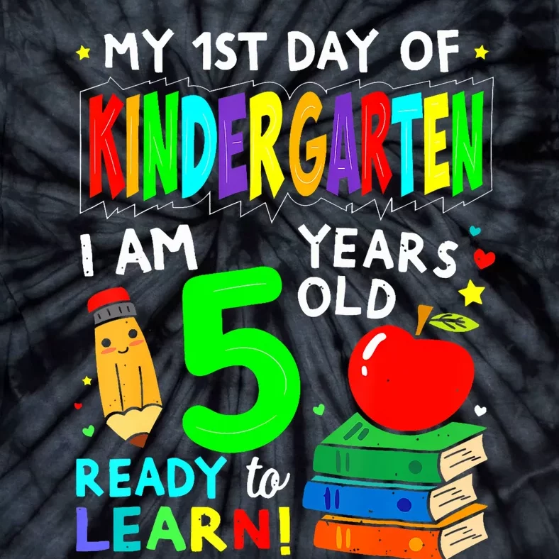 My First Day Of Kindergarten 1st Day Of School Tie-Dye T-Shirt