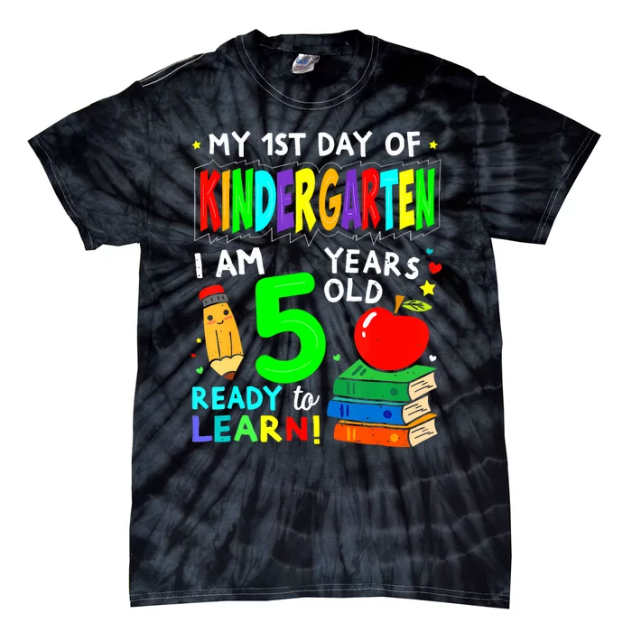 My First Day Of Kindergarten 1st Day Of School Tie-Dye T-Shirt