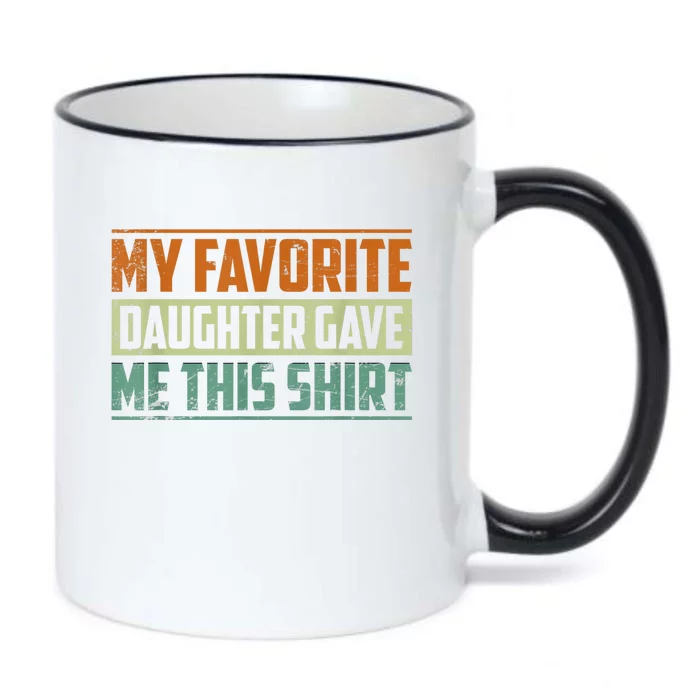 My Favorite Daughter In Law Gave Me This Fathers Day Funny Black Color Changing Mug