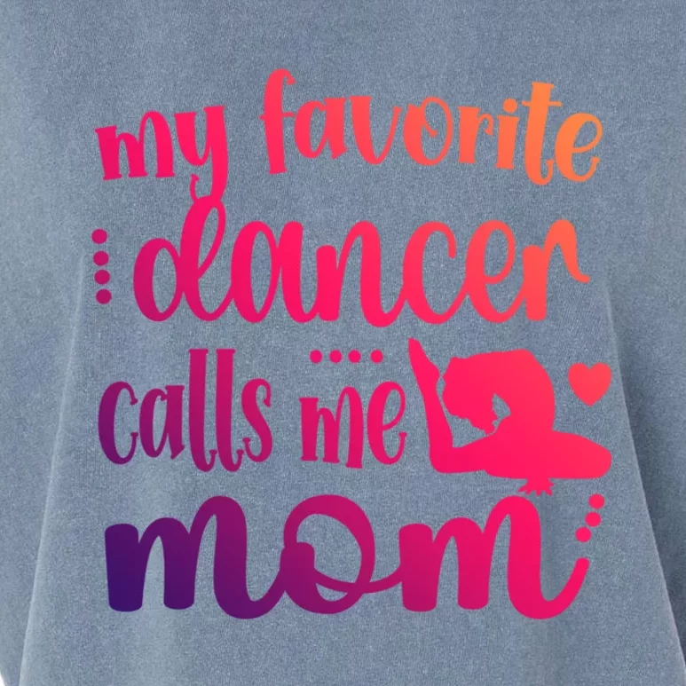 My Favorite Dancer Calls Me Mom Dance Mama Of A Dancer Gift Garment-Dyed Women's Muscle Tee