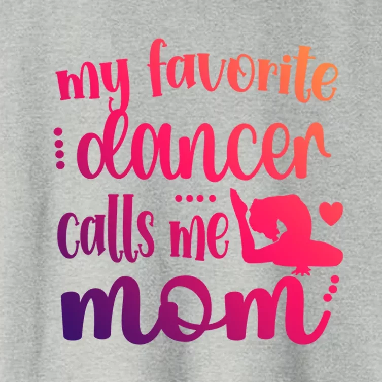 My Favorite Dancer Calls Me Mom Dance Mama Of A Dancer Gift Women's Crop Top Tee