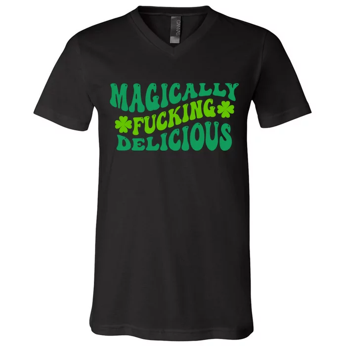 Magically Fucking Delicious, St Patricks Day Funny Drinking V-Neck T-Shirt