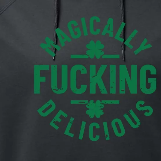 Magically Fucking Delicious, St Patricks Day Funny Drinking Performance Fleece Hoodie