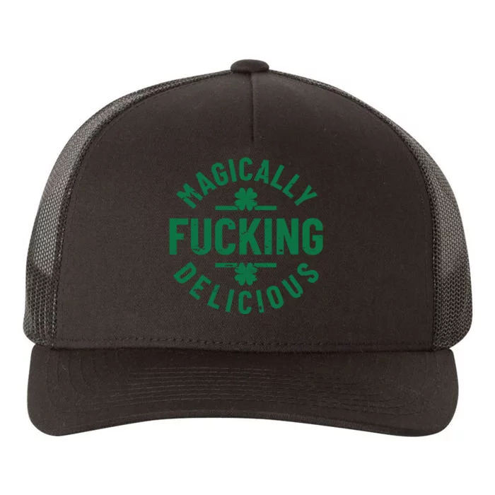 Magically Fucking Delicious, St Patricks Day Funny Drinking Yupoong Adult 5-Panel Trucker Hat