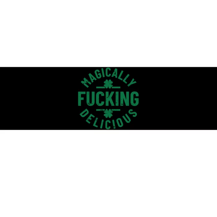 Magically Fucking Delicious, St Patricks Day Funny Drinking Bumper Sticker