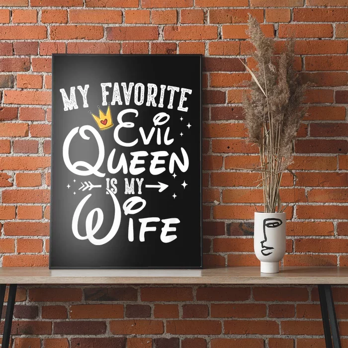 My Favorite Evil Queen Is My Wife Halloween Gifts Husband Poster