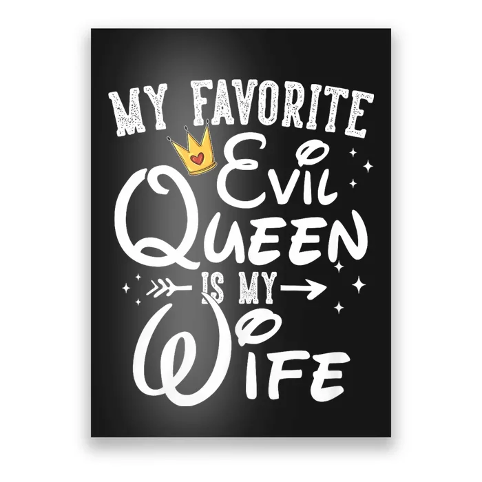 My Favorite Evil Queen Is My Wife Halloween Gifts Husband Poster