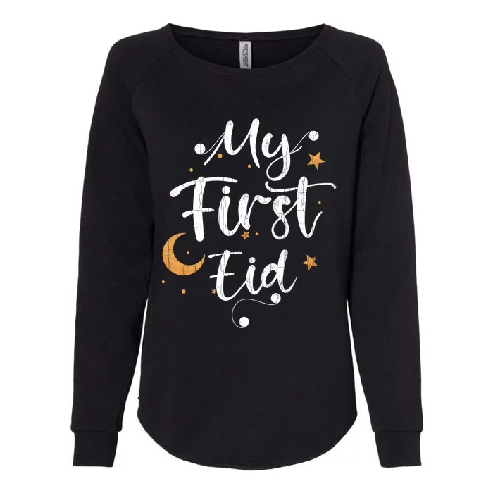 My First Eid Funny Graphic For Muslims Gift Womens California Wash Sweatshirt