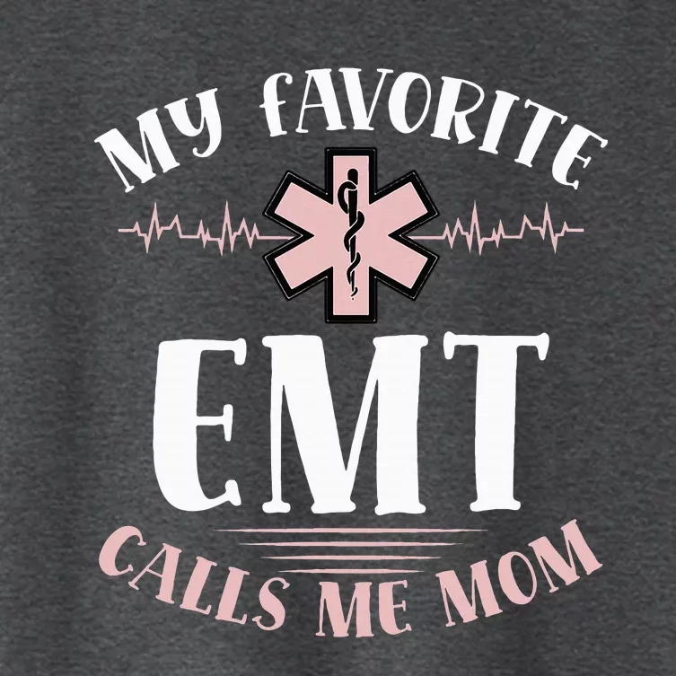 My Favorite Emt Calls Me Mom Healthcare Mothers Day Women's Crop Top Tee