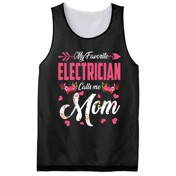 My Favorite Electrician Calls Me Mom Happy Mothers Day Mesh Reversible Basketball Jersey Tank