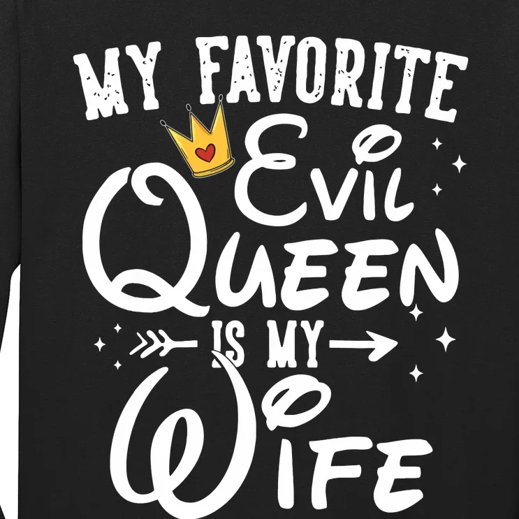 My Favorite Evil Queen Is My Wife Halloween Gifts Husband Long Sleeve Shirt