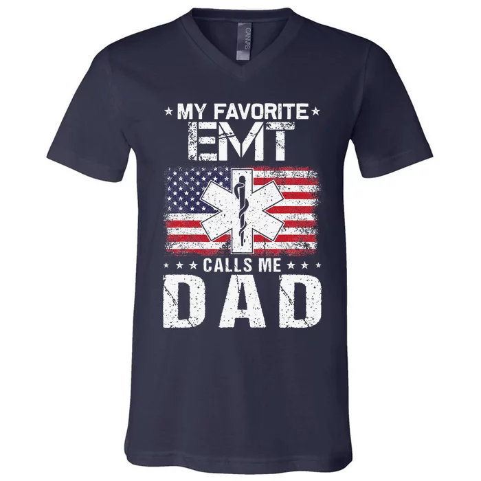 My Favorite EMT Calls Me Dad Proud Dad Fathers Day V-Neck T-Shirt