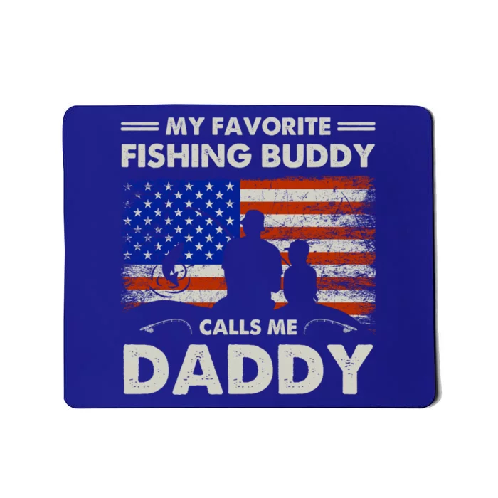 My Favorite Fishing Buddy Calls Me Daddy Fishing Dad Gift Mousepad