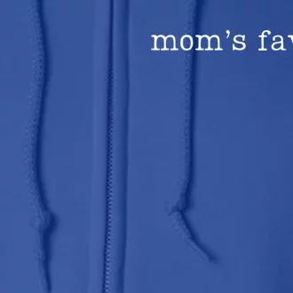 MomS Favorite Funny Daughter Trendy Favorite Gift Full Zip Hoodie