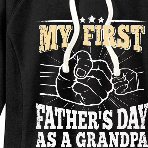 My First Fathers Day As A Grandpa Grandfather Fathers Day Women's Fleece Hoodie