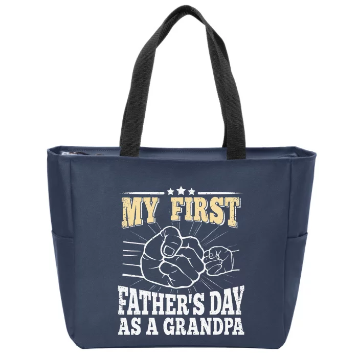 My First Fathers Day As A Grandpa Grandfather Fathers Day Zip Tote Bag