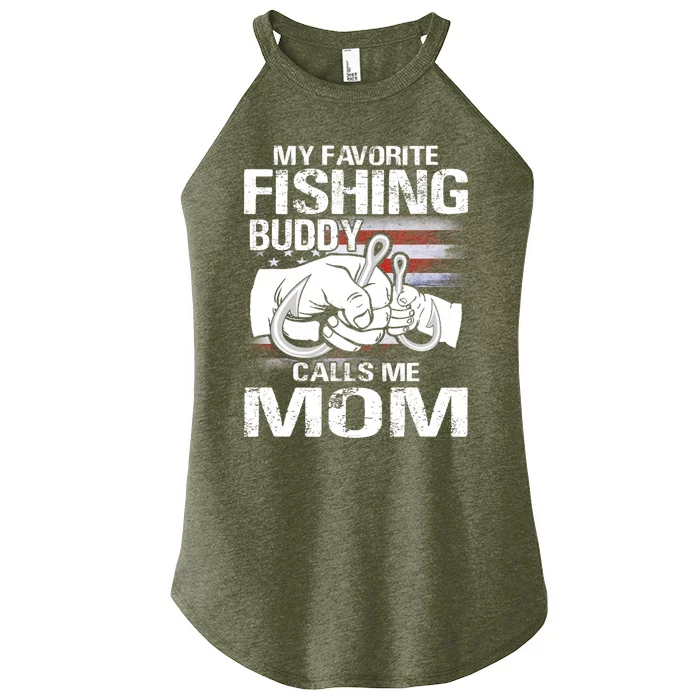 My Favorite Fishing Buddy Calls Me Mom Gift Women’s Perfect Tri Rocker Tank