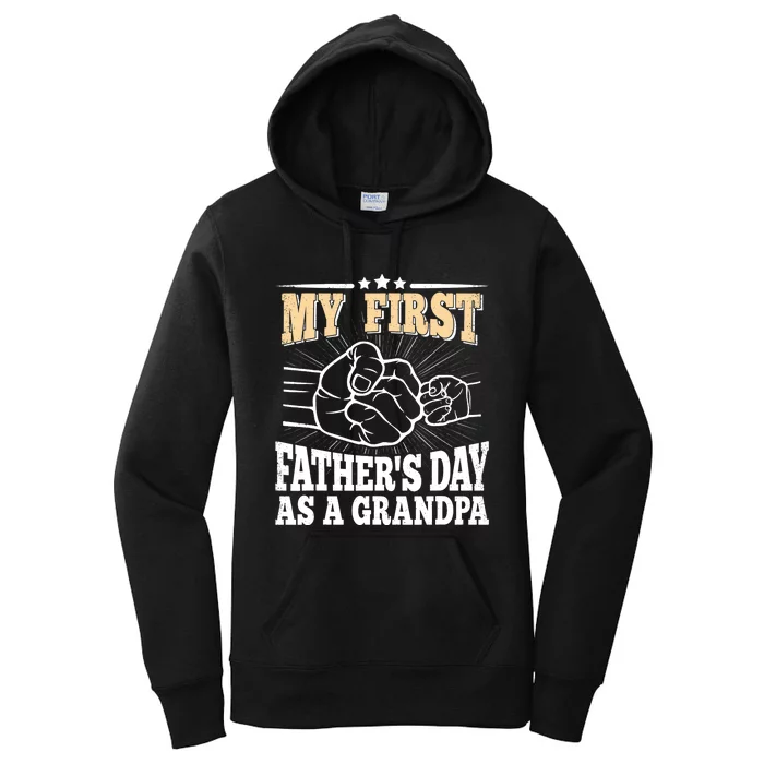 My First Father's Day As A Grandpa Grandfather Fathers Day Women's Pullover Hoodie