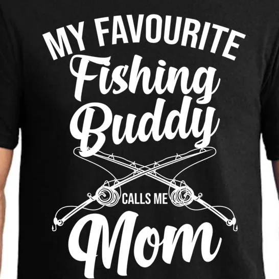 My Favourite Fishing Buddy Calls Me Mom Fishing Gift Pajama Set