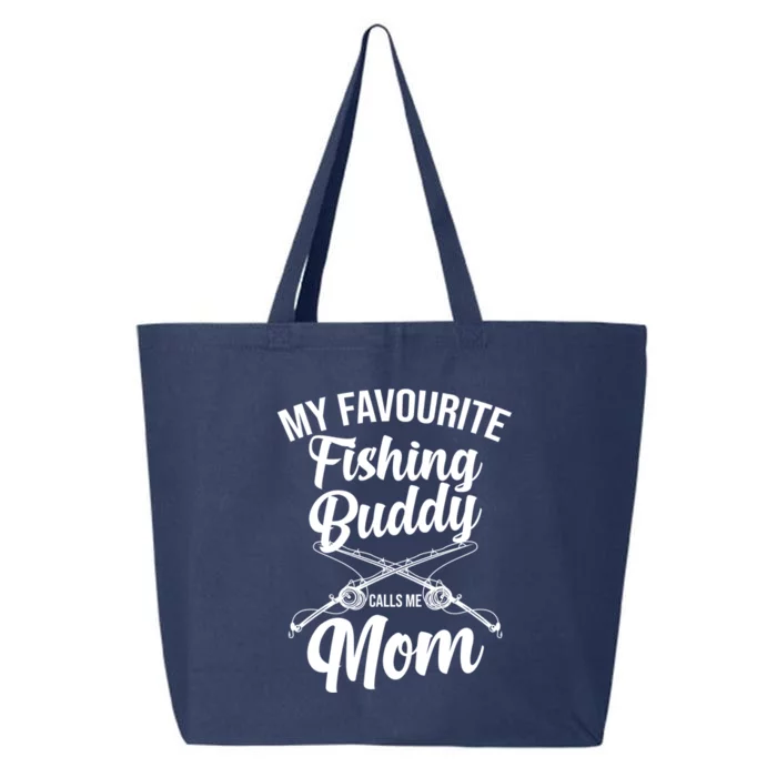 My Favourite Fishing Buddy Calls Me Mom Fishing Gift 25L Jumbo Tote